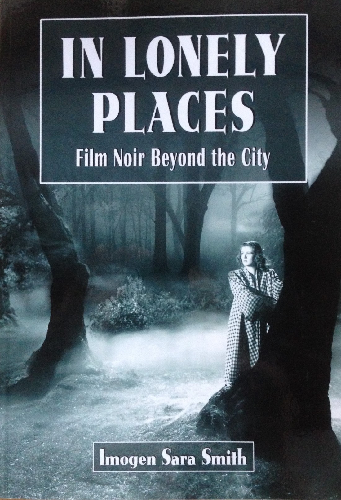 In Lonely Places (3).JPG